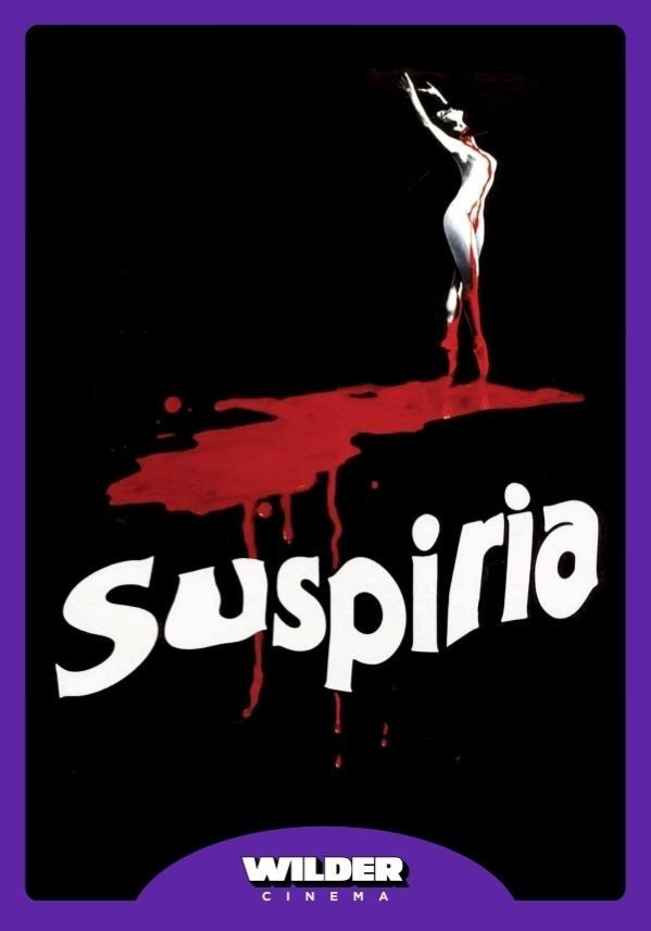 Suspiria - Wilder Cinema